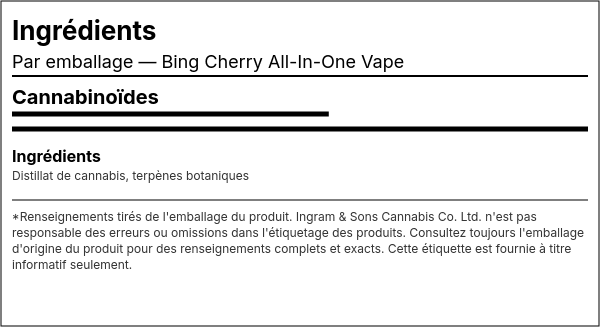 Liste d'ingrédients — Vape Tout-En-Un Bing Cherry