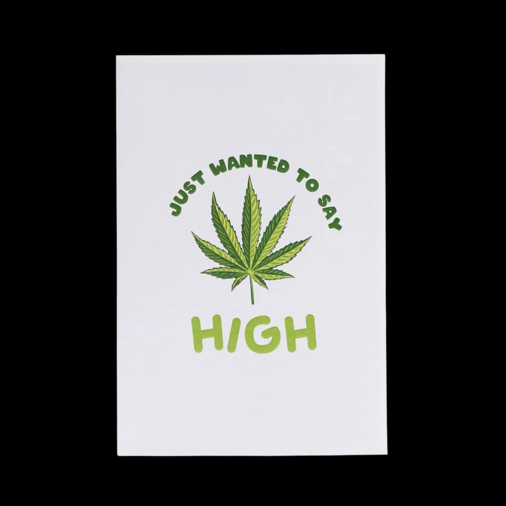 Intricate Greetings greeting card with cannabis leaf illustration and text reading 'Just Wanted to Say High'